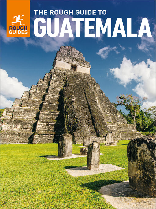 Title details for The Rough Guide to Guatemala by Rough Guides - Available